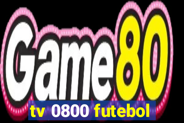 tv 0800 futebol